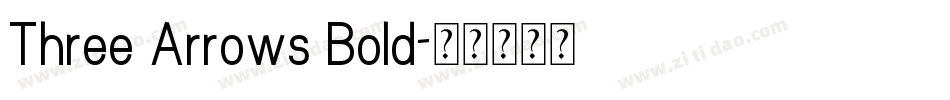Three Arrows Bold字体转换